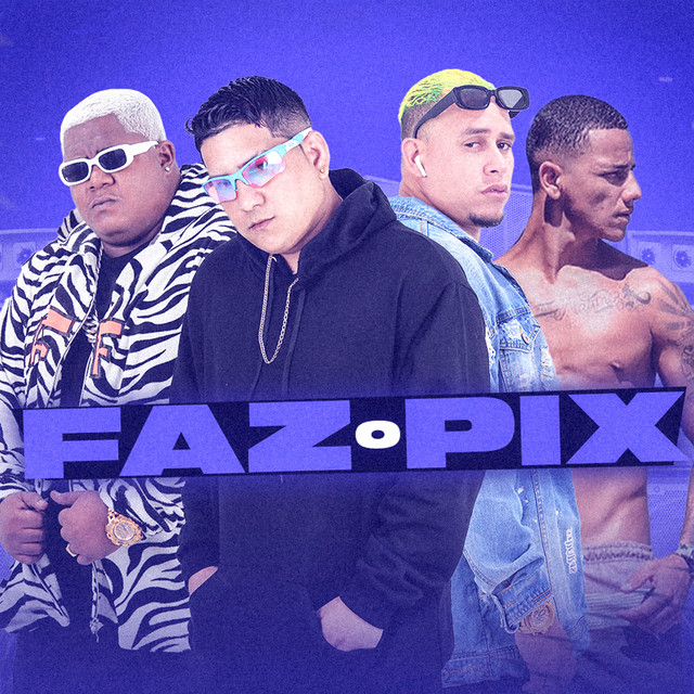 Shevchenko e Elloco, Blk Pernambucano e MC Bimbão – “Faz o Pix”