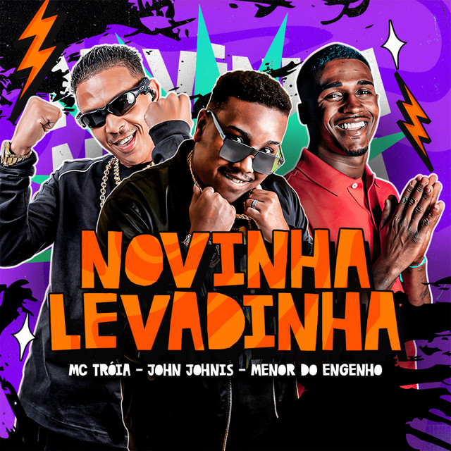 Mc Troia, John Johnis e Menor do Engenho – “Novinha Levadinha”