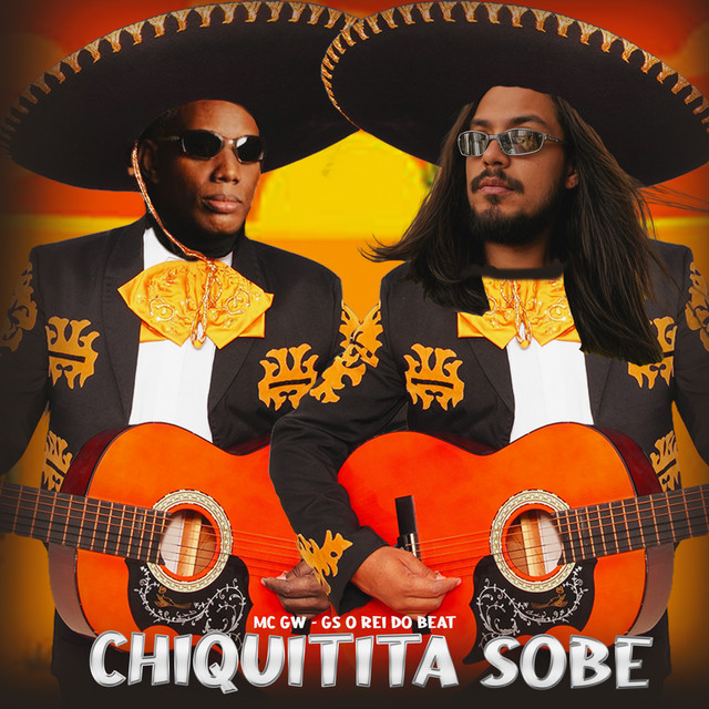 GS O Rei do Beat, Mc Gw e O REI DO MTG – “Chiquitita Sobe (Remix)”