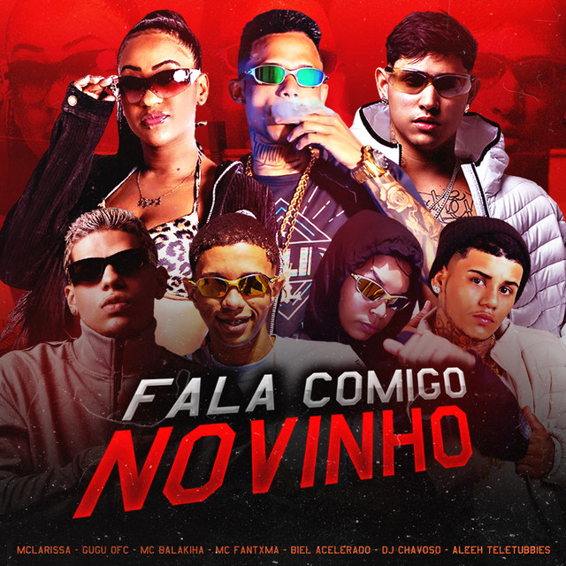 Gugu Ofc, Mc Balakinha, Dj Chavoso, Mc Fantxma e Aleeh Teletubbies – “Fala Comigo Novinho”