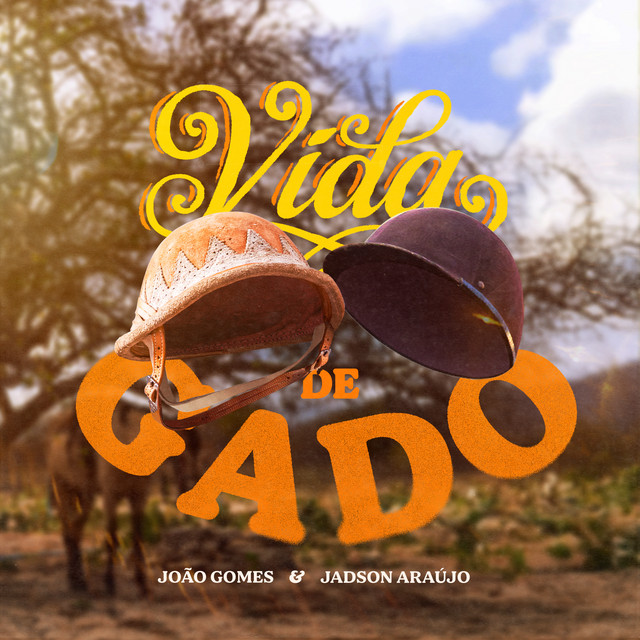 João Gomes e Jadson Araújo – “Vida de Gado”