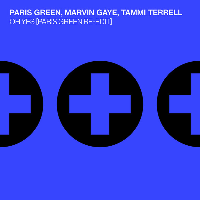 Paris Green, Marvin Gaye, Tammi Terrell e Kxne – “Oh Yes (feat. Marvin Gaye & Tammi Terrell) [Paris Green Re-Edit]”