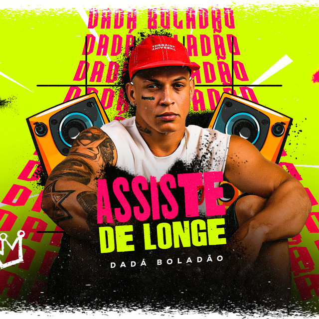 Dadá Boladão e M1noBEAT – “Assiste de Longe”
