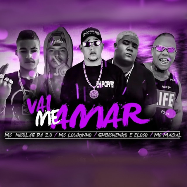 Shevchenko e Elloco, MC Loukinho, Nicolas da ZO e Mc Magal – “Vai Me Amar”