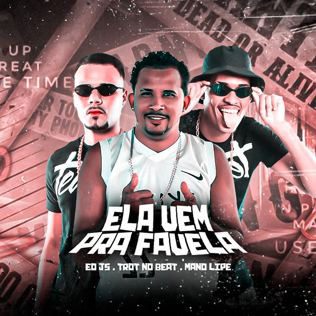 Trot No Beat, EO JS e Mano Lipe – “Ela Vem pra Favela”