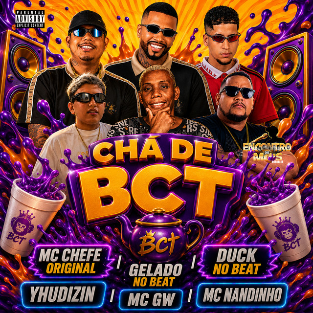 Gelado No Beat, Mc chefe original, Duck no Beat, MC Nandinho e Mc Gw – “Chá de BCT”