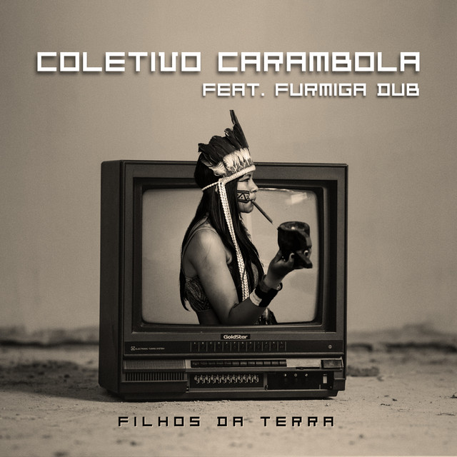 Furmiga Dub e Coletivo Carambola – “Filhos da Terra”