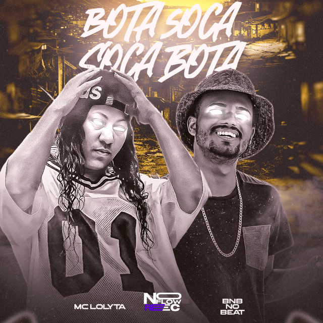 BNB No Beat e mc lolyta – “Bota Soca, Soca Bota”
