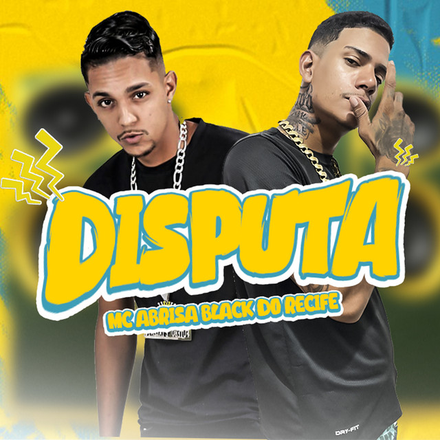 Black do Recife e Mc Abrisa – “Disputa”