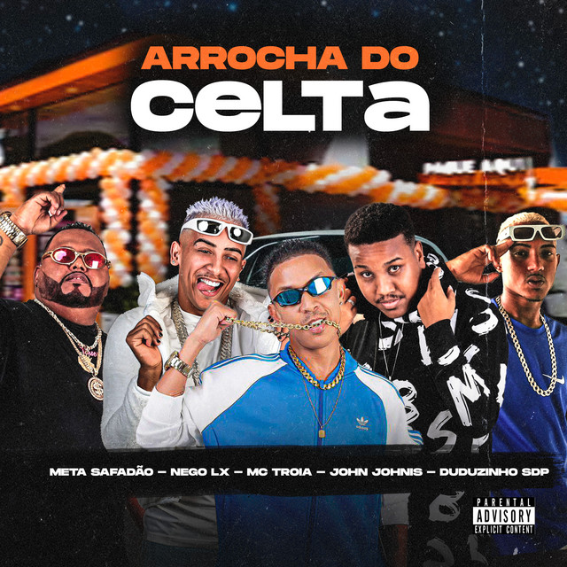 Mc Troia, John Johnis, Nego Lx, Duduzinho SDP e Meta Safadão – “Arrocha do Celta”
