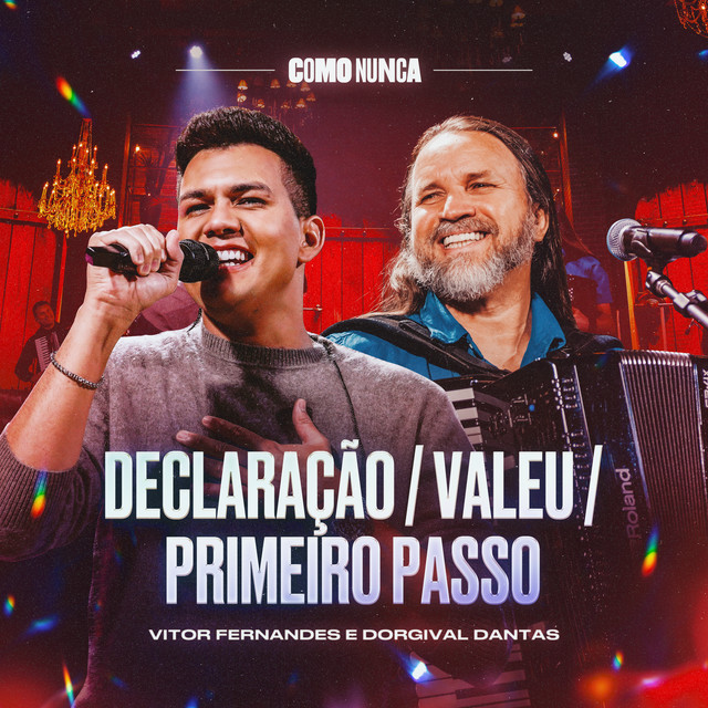 Vitor Fernandes e Dorgival Dantas – “Declaração / Valeu / Primeiro Passo”