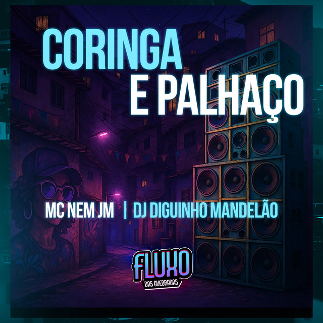 Mc Nem Jm e DJ DIGUINHO MANDELÃO – “Coringa e Palhaço”