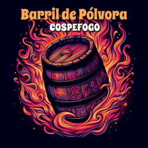 Cospefogo, Rinaldo Veiga e Pablo Lins – “Barril de Pólvora”