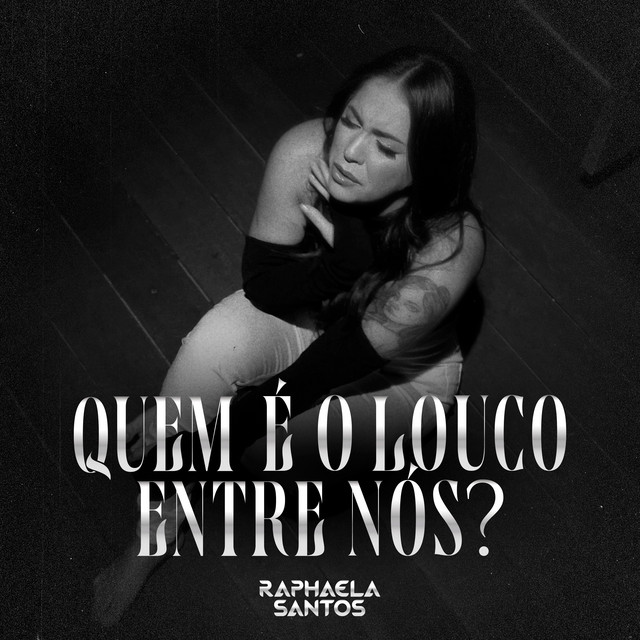 Raphaela Santos – “Quem É o Louco Entre Nós”