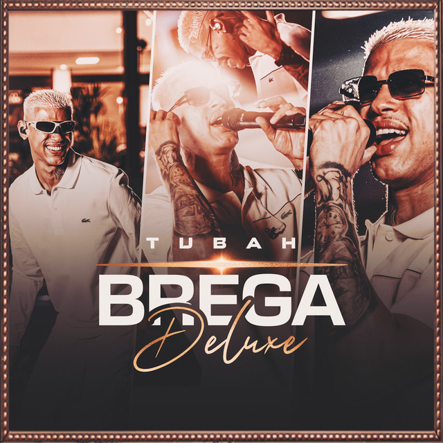 MC Tubah e Rogerio Som – “Tubah Brega (Deluxe) [Ao Vivo]”