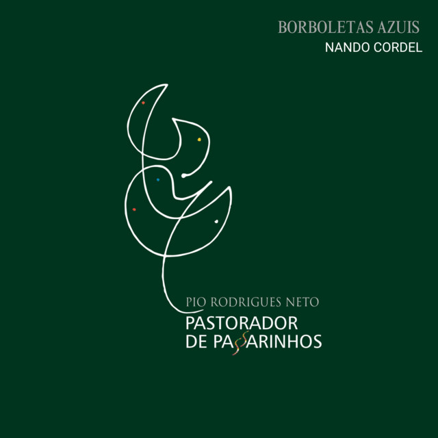 Nando Cordel e Pio Rodrigues Neto – “Borboletas Azuis”