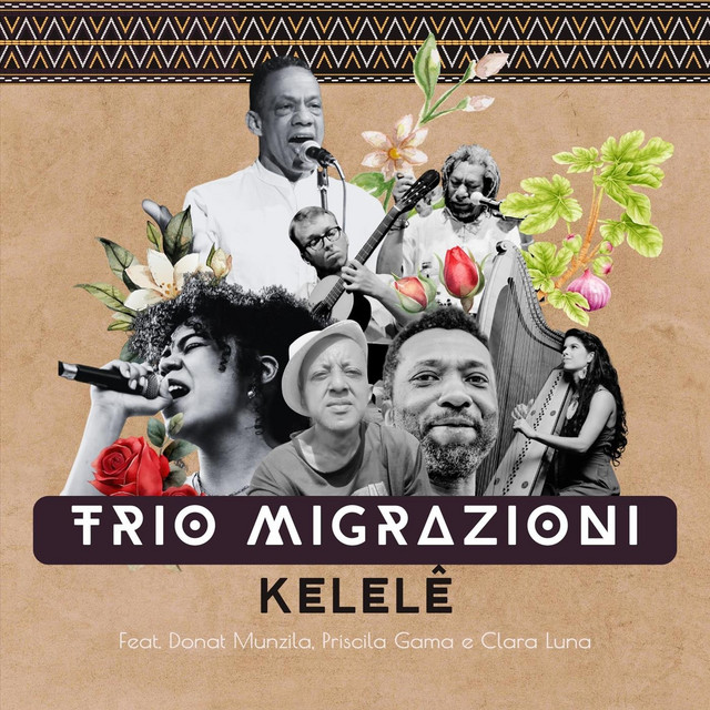 Priscila Gama, Trio Migrazioni, Donat Munzila e CLARA LUNA – “Kelelê”
