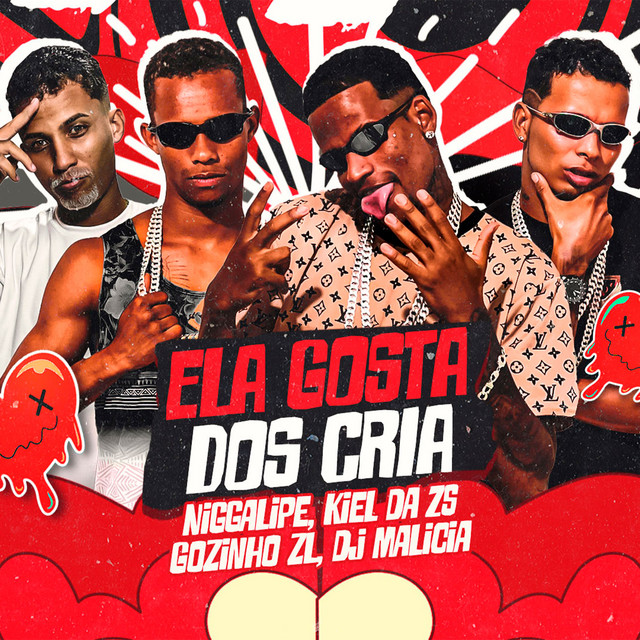 DJ Malicia, Kiel da Zs, Nigga Lipe e Gozinho da ZL – “Ela Gosta dos Cria”