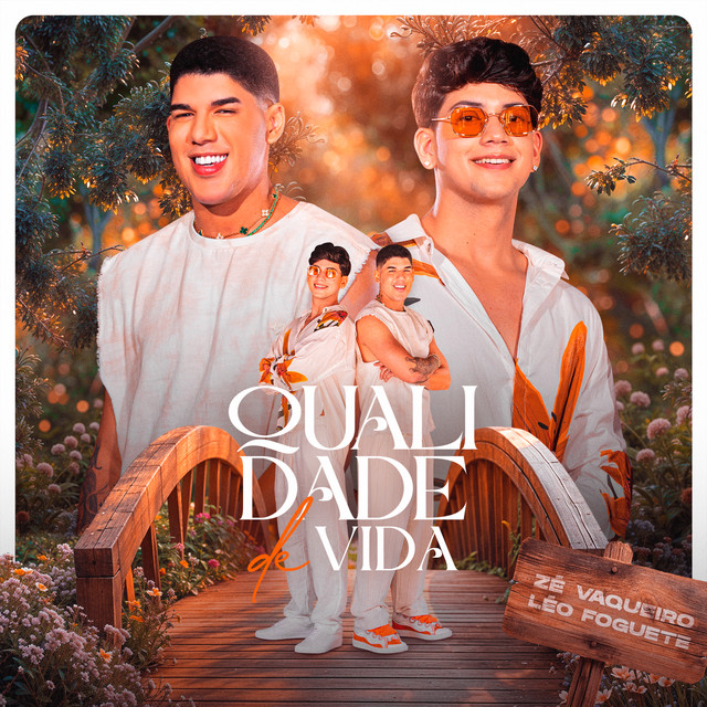 Zé Vaqueiro e Léo Foguete – “Qualidade de Vida”