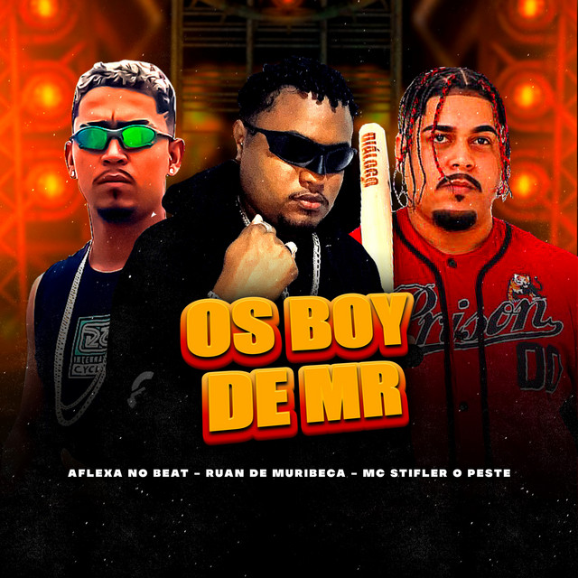 Ruan de Muribeca, Aflexa no Beat e Mc Stifler o Peste – “Os Boy de Mr”