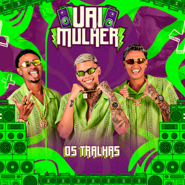 Os Tralhas e Luan no Beat – “Vai Mulher”