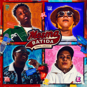 WR No Beat, Altamira, Matheusinho, Éffe e Pretop – “Mesma Batida”