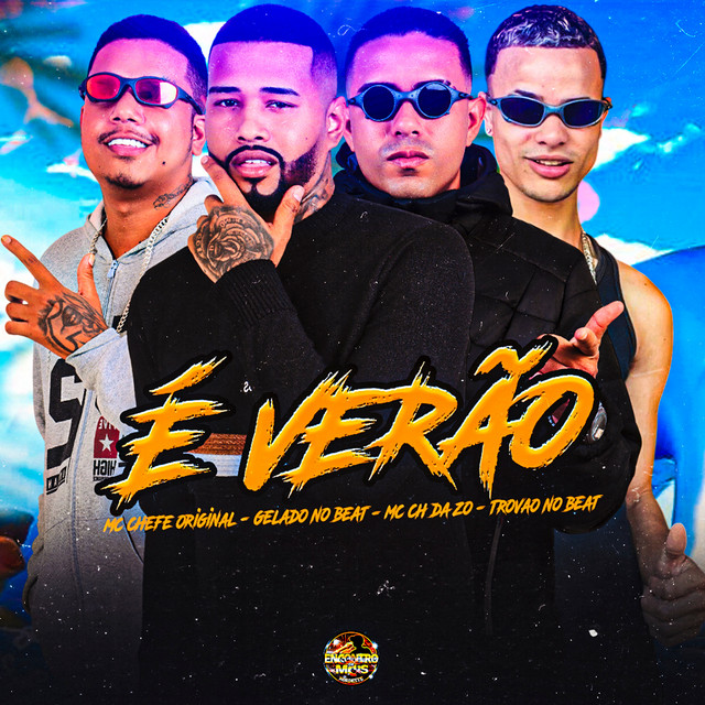 Gelado No Beat, MC CH da Z.O, Mc chefe original e Trovão no Beat – “É Verão”