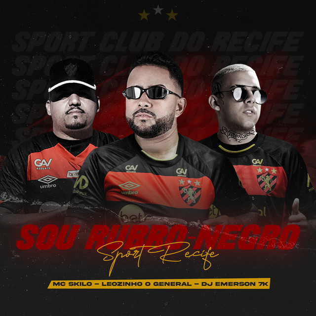 Leozinho O General, Mc Skilo e DJ Emerson 7K – “Sou Rubro Negro”