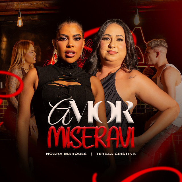 Noara Marques e Tereza Cristina – “Amor Miseravi”