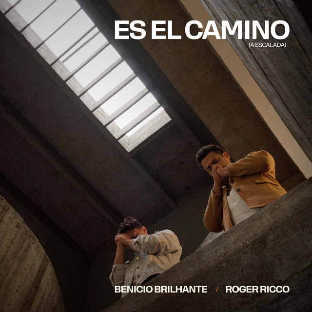 Roger Ricco e Benício Brilhante – “Es El Camino (A Escalada) [Spanish Version]”