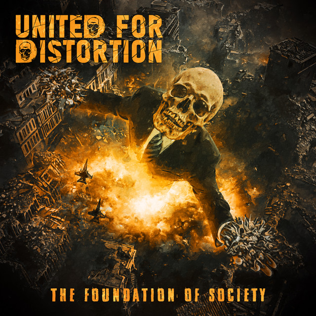 United For Distortion – “The Foundation of Society”