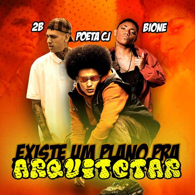 BIONE, Cj e 2B – “Existe um Plano pra Arquitetar”