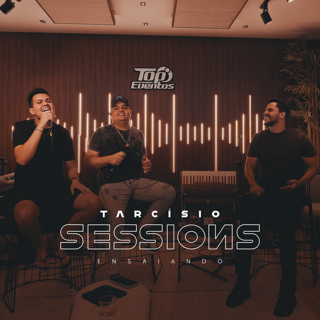 Vitor Fernandes, Tarcísio do Acordeon e Fabinho Testado – “Tarcísio Sessions – Ensaiando”