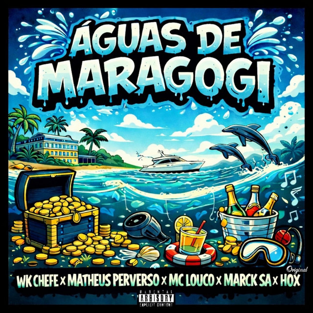 Marck SA, WK Chefe, Matheus Perverso, Vilão da Norte e MC Louco – “Águas de Maragogi”
