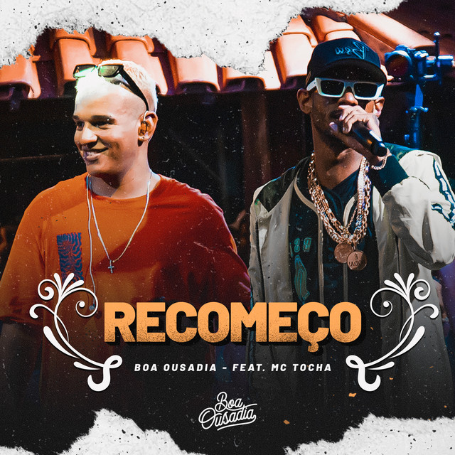 Mc Tocha e Boa Ousadia – “Recomeço”