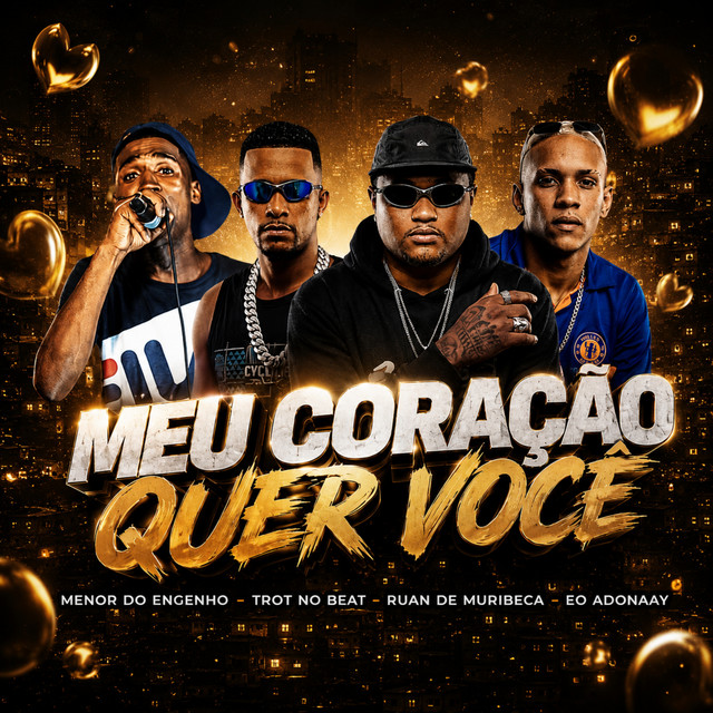 Ruan de Muribeca, Trot No Beat, Eo Adonaay e Menor do Engenho – “Meu Coração Quer Você”