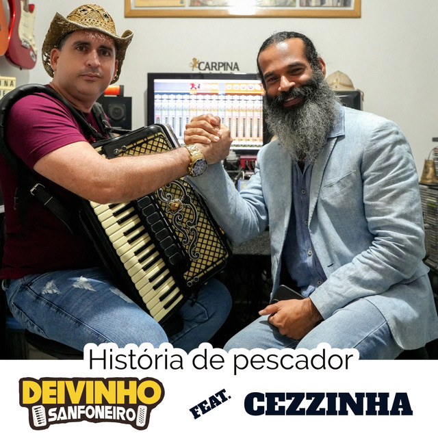 Cezzinha e Deivinho Sanfoneiro – “História de Pescador”