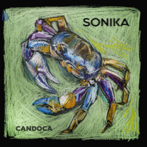 SONIKA e Mundo Livre S/A – “Candoca”