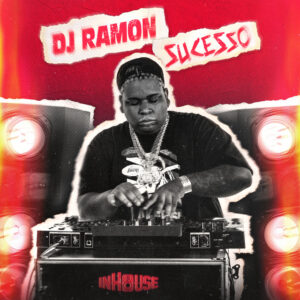 Luiz Lins, Dj Ramon Sucesso e Dudu – “Quando Eu Te Chamar – inHouse”