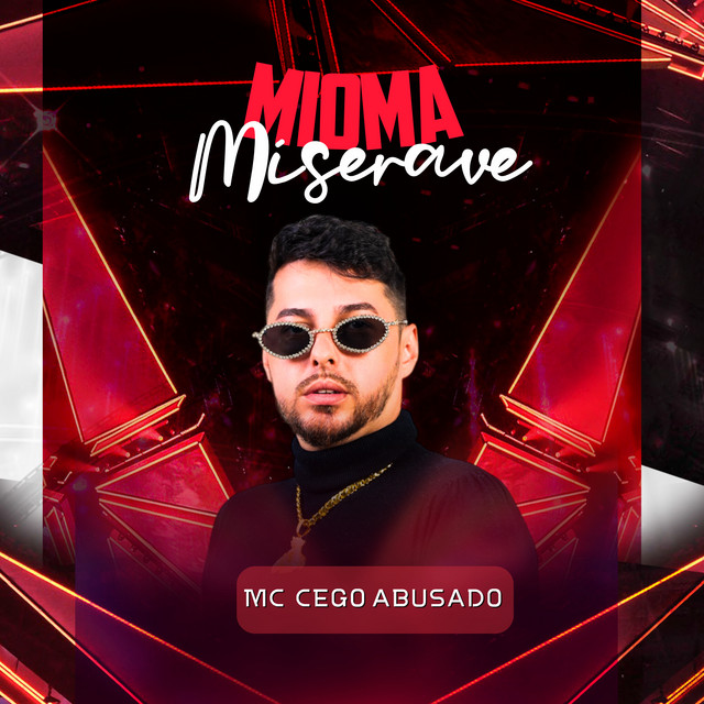 MC Cego Abusado – “Mioma Miserave”