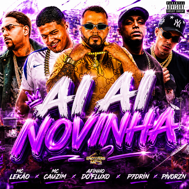 Afinho do Fluxo, MC Cauazim, Pivorzn, P7drin e MC LEKÃO – “Ai Ai Novinha”