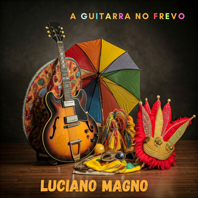 Luciano Magno – “A Guitarra no Frevo”