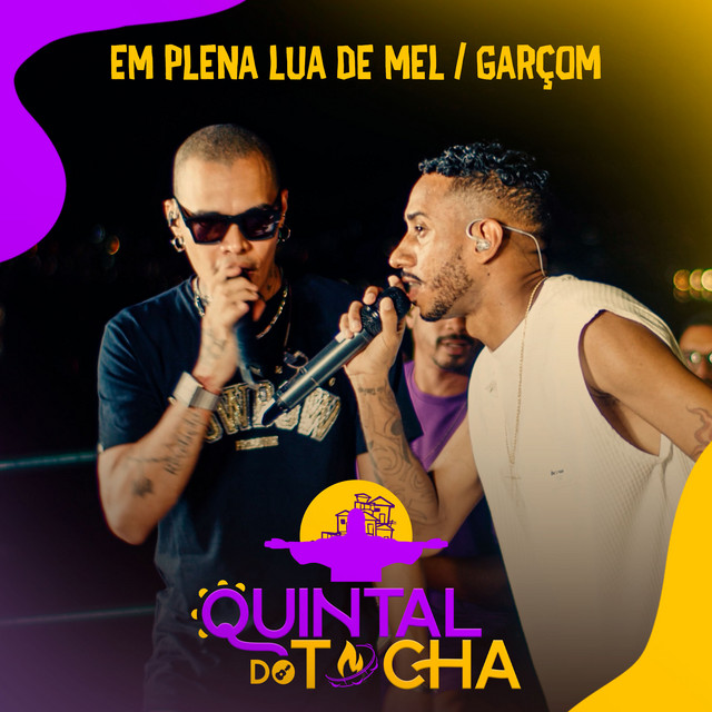 Mc Tocha e Philippe Sapucaia – “Quintal do Tocha Rj: Em Plena Lua de Mel / Garçom (Ao Vivo)”