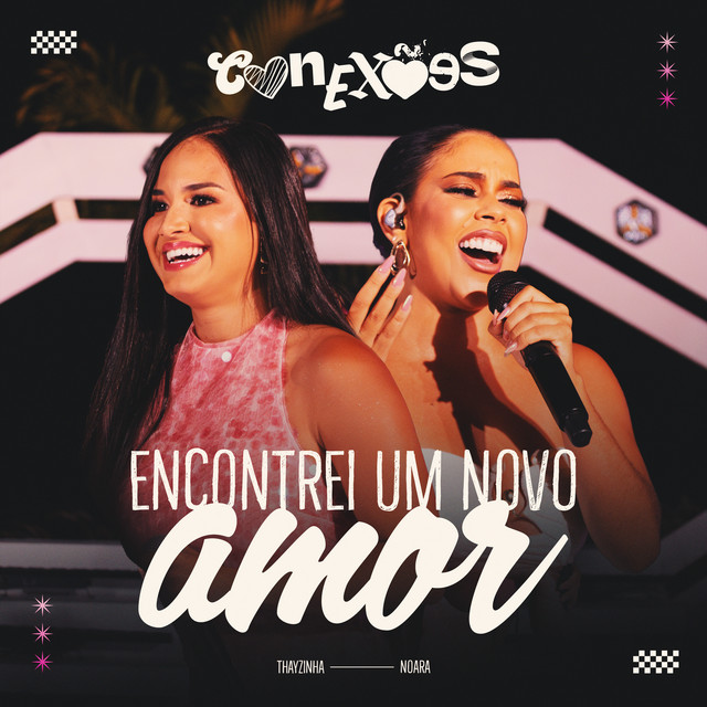 Noara Marques e Thayzinha – “Encontrei um Novo Amor”