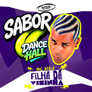Mc Afala – “Filha Da Vizinha”