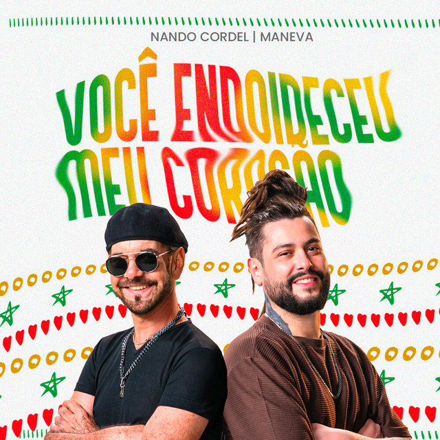Nando Cordel e Maneva – “Você Endoideceu Meu Coração”