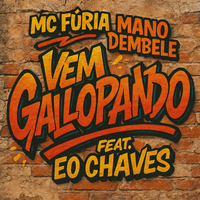 Mano dembele, Furia e Eo Chaves – “Vem Gallopando”