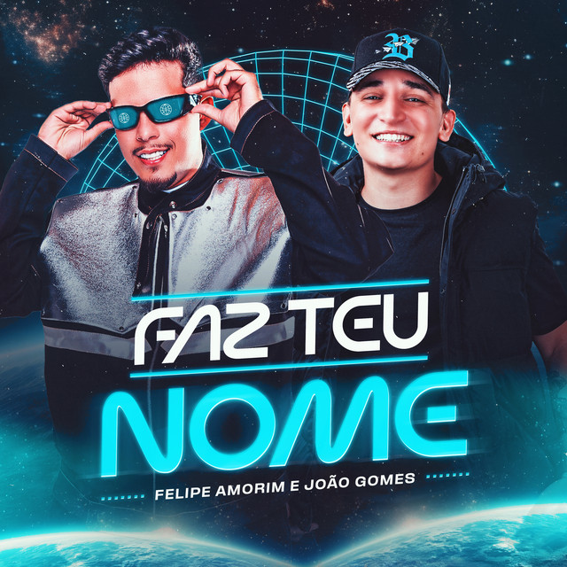 João Gomes e Felipe Amorim – “Faz Teu Nome”