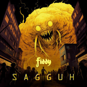 Fiddy – “Sagguh”