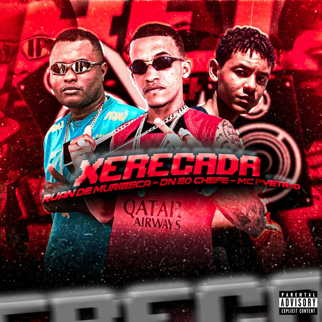 Ruan de Muribeca, DN O Chefe e Mc Pyetrão – “Xerecada”